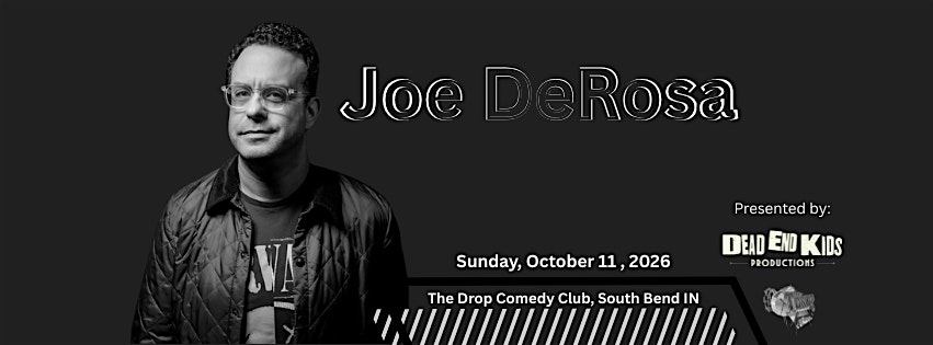 Joe DeRosa Live at The Drop Comedy Club October 11, 2026 (Rescheduled Date)