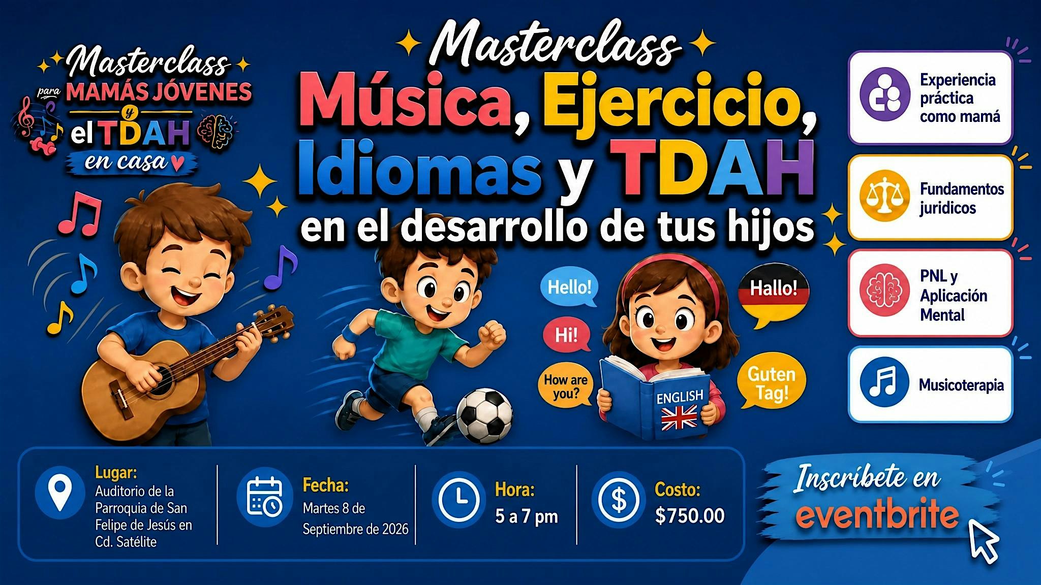 Masterclass: La Música, el Ejercicio, los Idiomas y el niño con TDAH