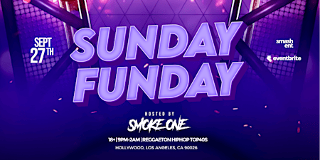 Sunday Funday LA Hosted By DJ SMOKE ONE