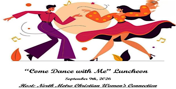 'Come Dance with Me' Luncheon - hosted by North Metro CWC