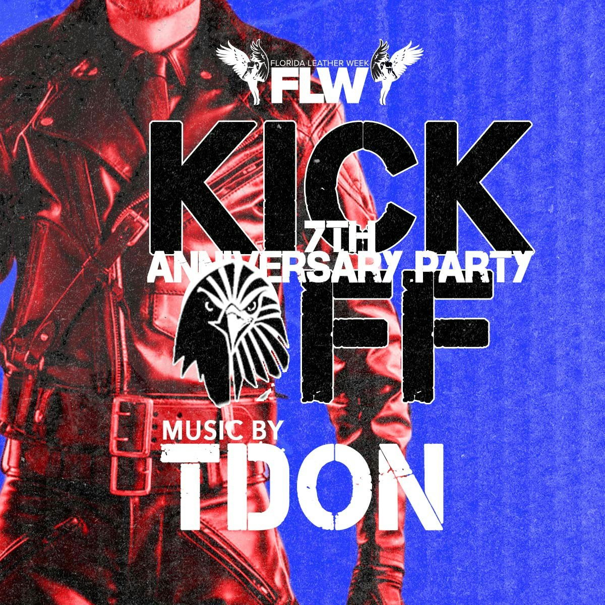 7th ANNIVERSARY + FLW KICKOFF ft. TDon