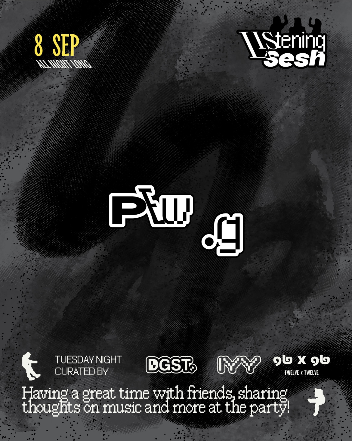 'LISTENING SESH' Curated by IYY + DGST with Pew & .g