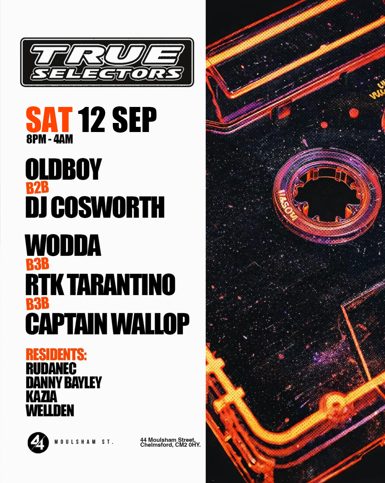True Selectors presents Oldboy B2B DJ Cosworth, Wodda B3B Captain Wallop B3B RTK Tarantino