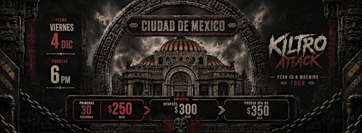 Kiltro Attack - Fear is a Machine Tour 2026 - Ciudad de Mexico