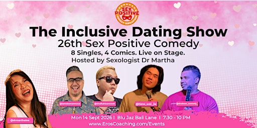 26th Sex Positive Comedy: The Inclusive Dating Show