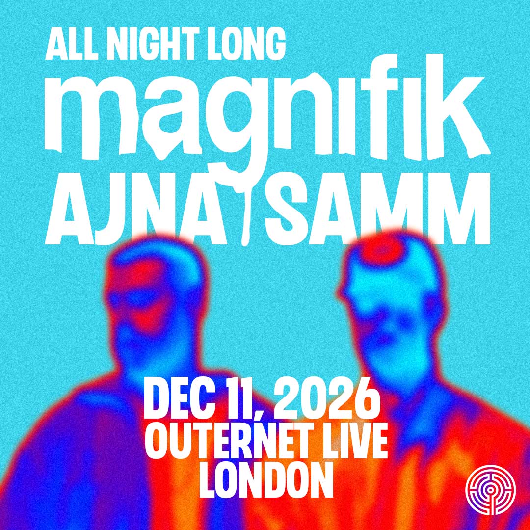Labyrinth presents: Magnifik Music - Samm & AJNA All Night Long
