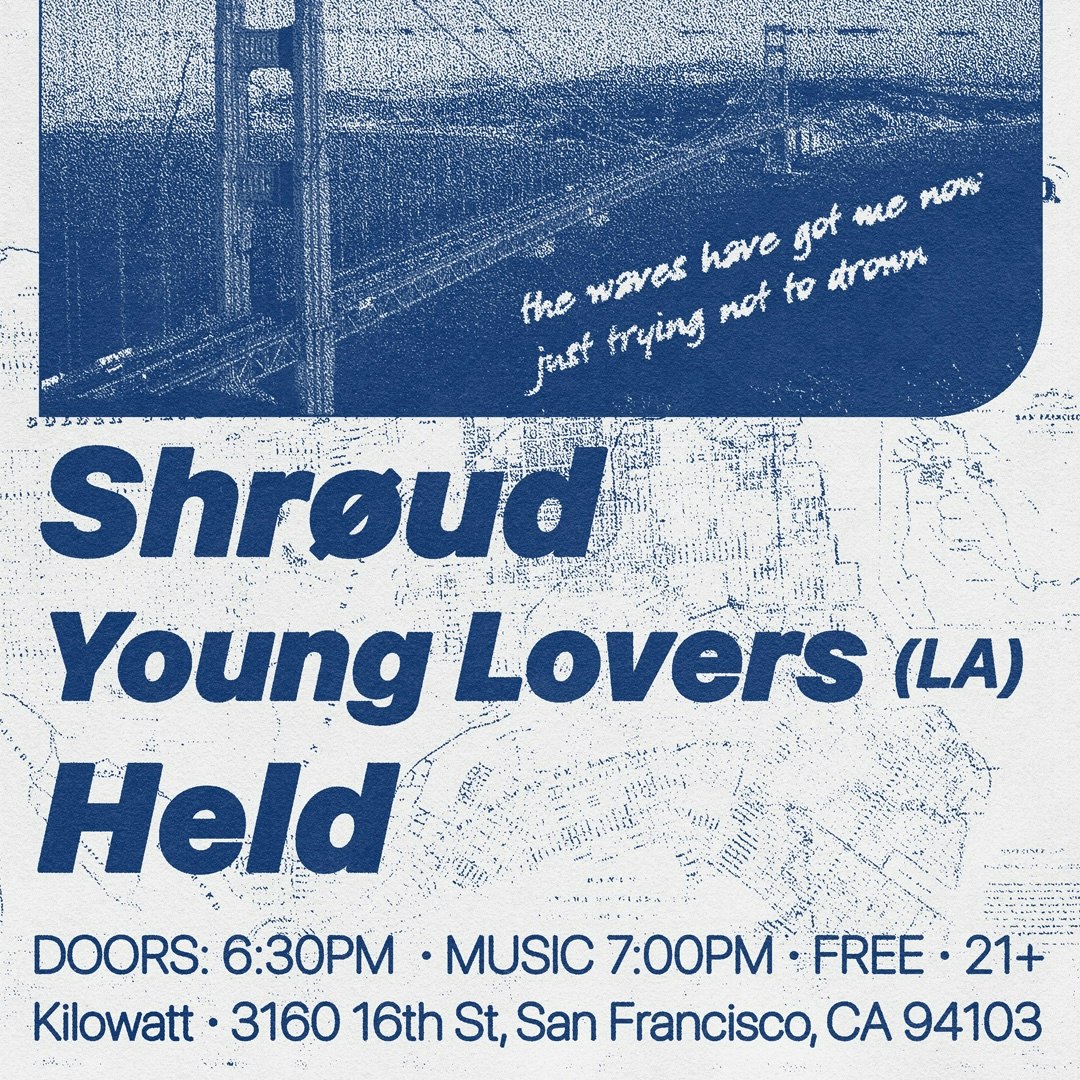 Shrøud, Young Lovers and Held