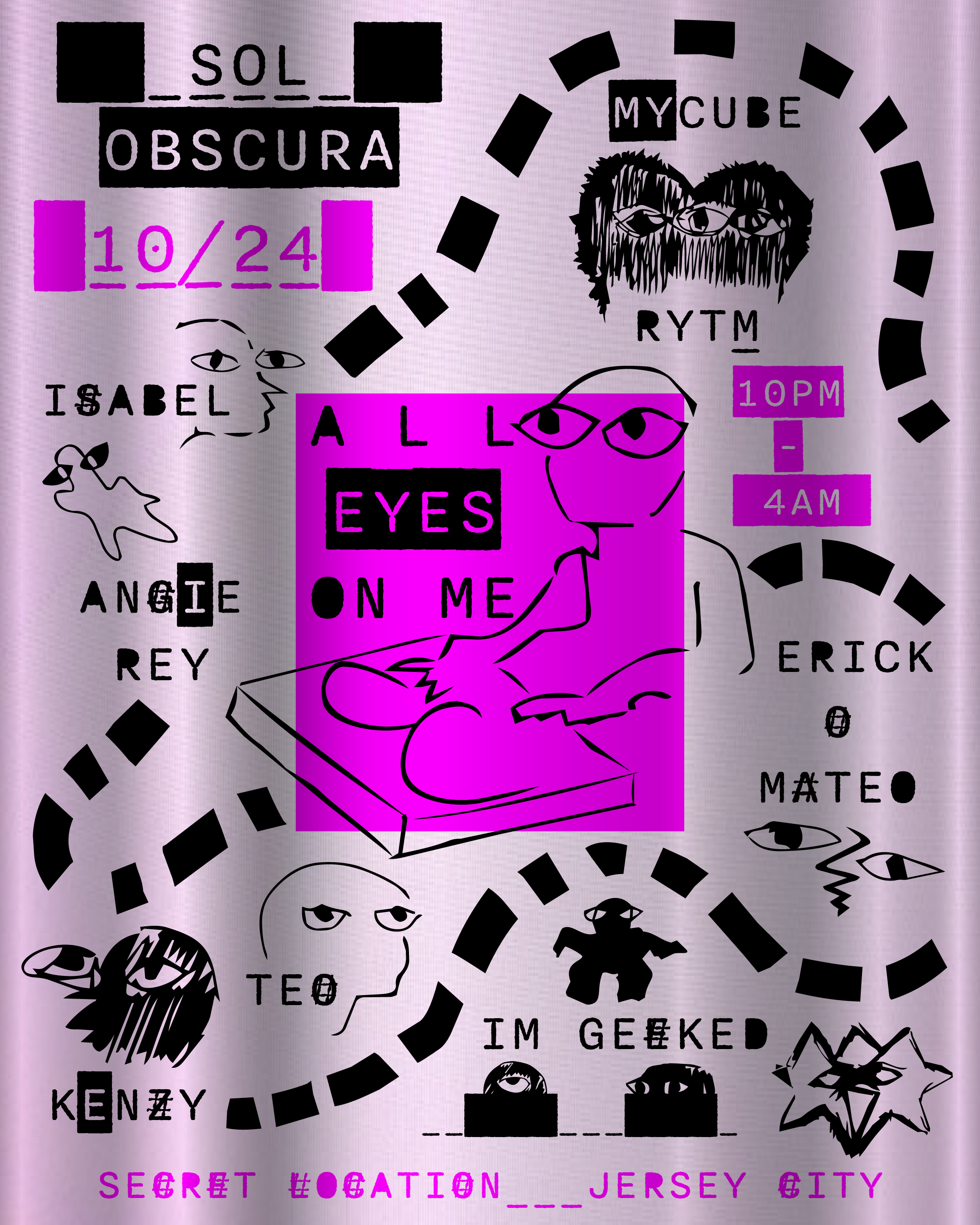 SOL OBSCURA PRESENTS: ALL EYES ON ME