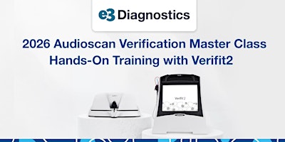 2026 Audioscan Verification Master Class - e3 Diagnostics