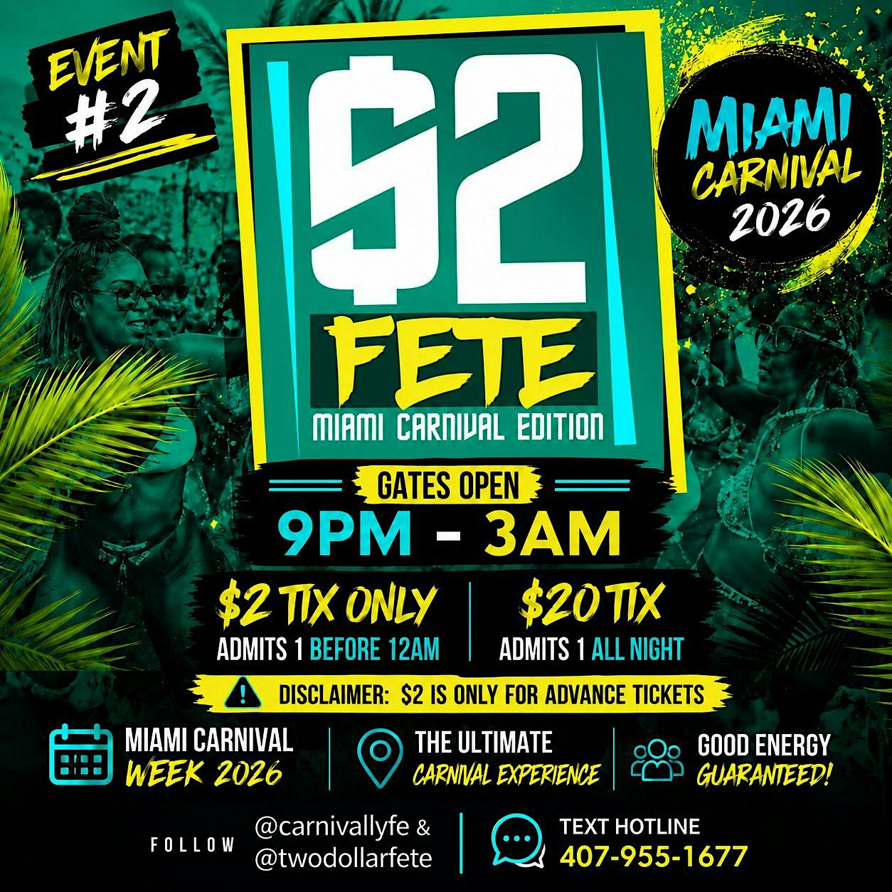 EVENT #2     $2 FETE -    MIAMI CARNIVALLYFE WEEKEND 2026