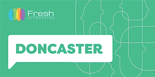 Fresh Networking Doncaster - Guest Registration