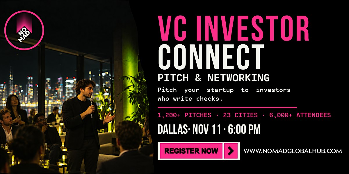 Investor Connect: Pitch & Networking — Dallas