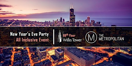New Year's Eve Party 2027  at The Metropolitan - 66th Floor of Willis Tower