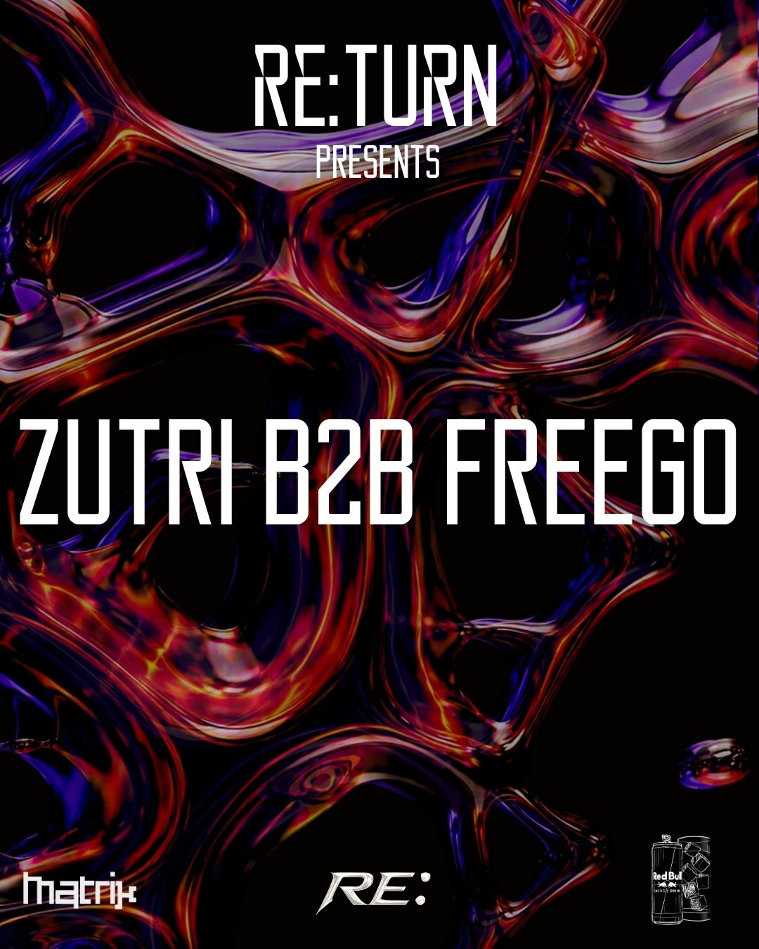 RE:TURN PRESENTS: Zutri B2B FREEGO
