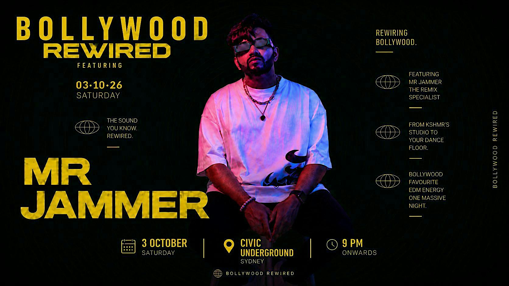 Bollywood Re-Wired with Mr. Jammer (The OG)