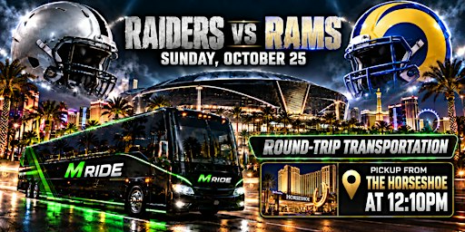 Las Vegas Raiders vs. Los Angeles Rams ROUNDTRIP SHUTTLE FROM HORSESHOE