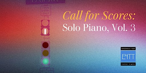 Solo Piano: Call for Scores, Vol. 3 in SAN FRANCISCO
