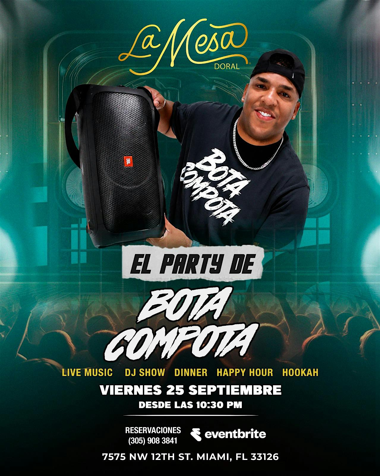 EL PARTY DE BOTA COMPOTA " LA MESA DORAL