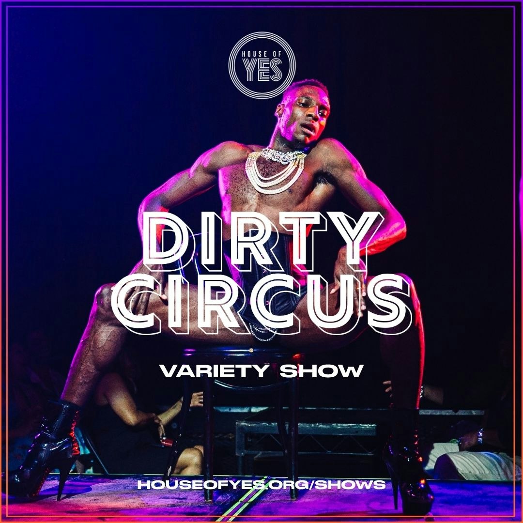 DIRTY CIRCUS: Variety Show