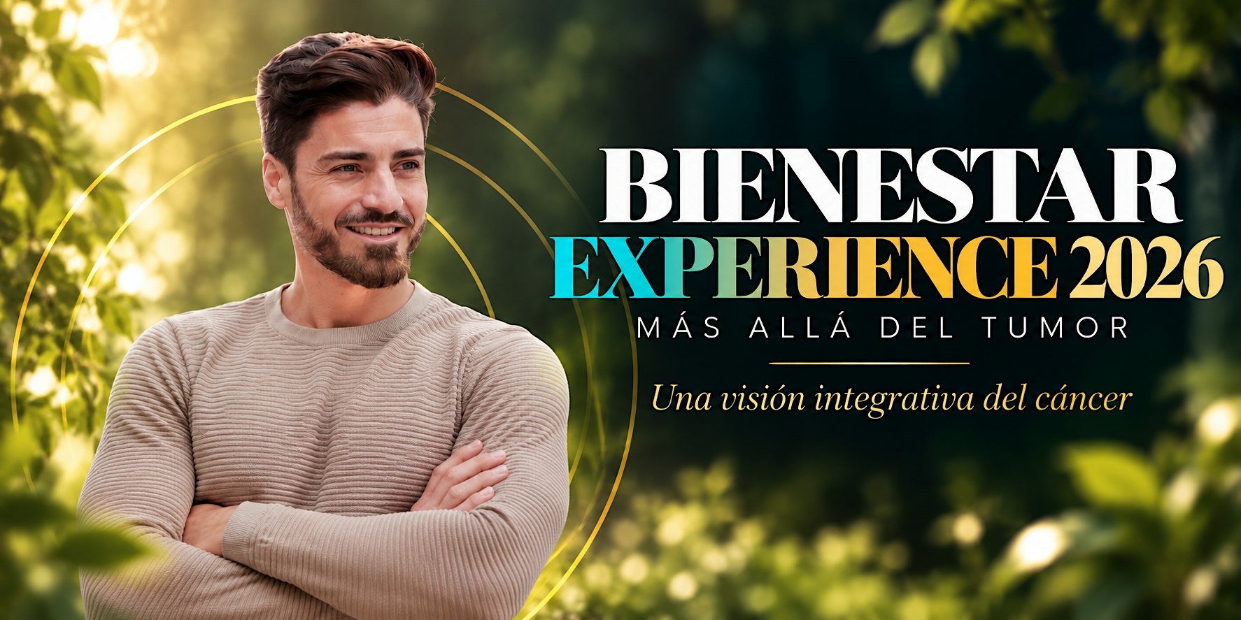 BIENESTAR EXPERIENCE | Más allá del tumor