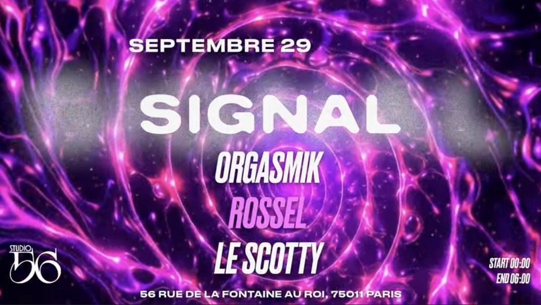 Signal W/ Orgasmik , Rossel, Le Scotty