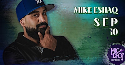 MIKE ESHAQ