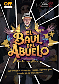CÍA. LA CHISTERA PRODUCCIONES.  “El baúl del abuelo”