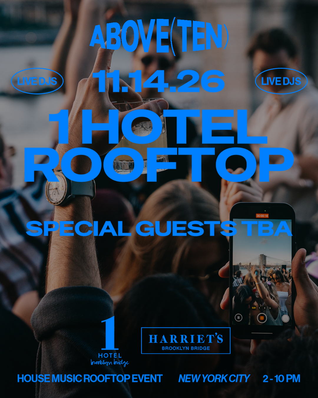 ABOVE(TEN) 1 Hotel Rooftop: Saturday November 14th