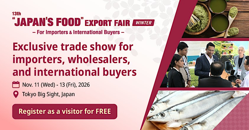 “JAPAN’S FOOD” EXPORT FAIR Winter 2026