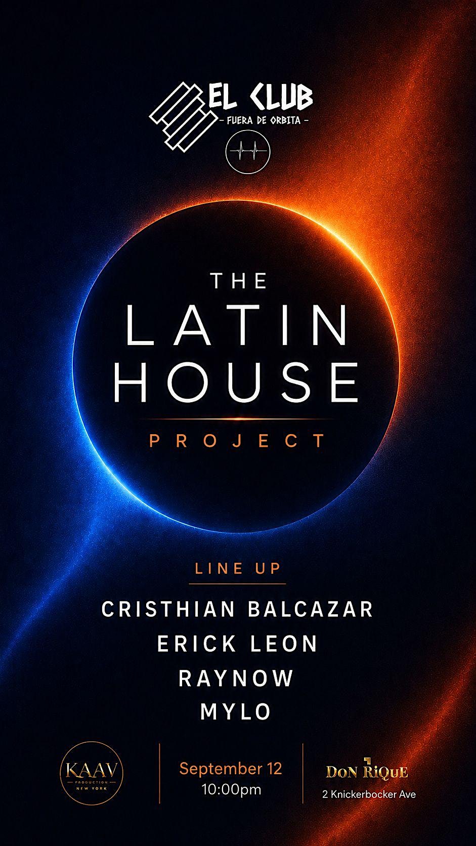 The Latin House Project!