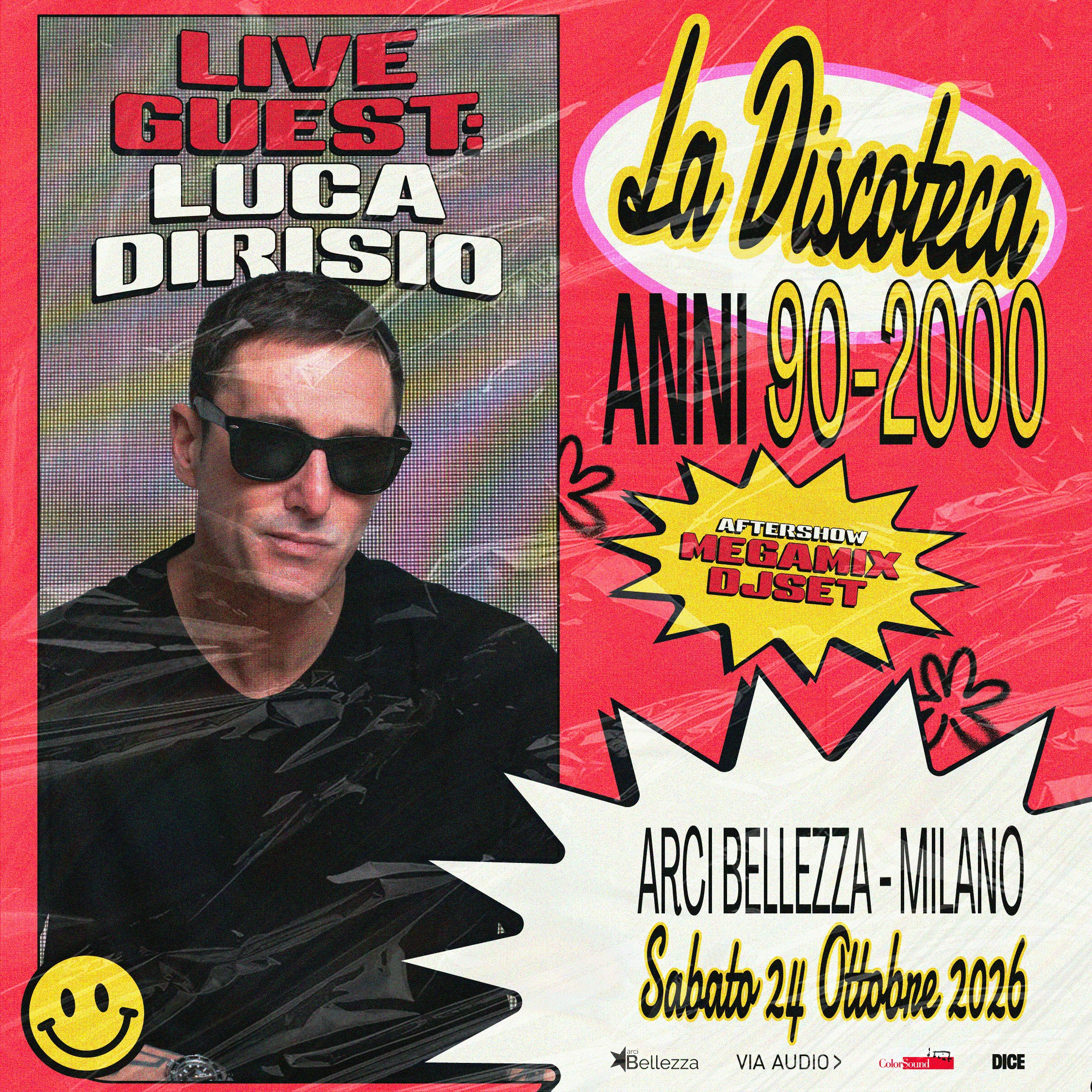 La Discoteca Anni 90/2000 + Luca Dirisio Live