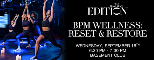 BPM Wellness: Reset & Restore