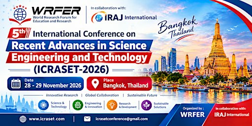 International Conference on Recent Advances in Science Engineering and Tech