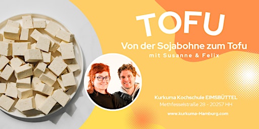 TOFU – Von der Sojabohne zum Tofu - Workshop in Hamburg Eimsbüttel