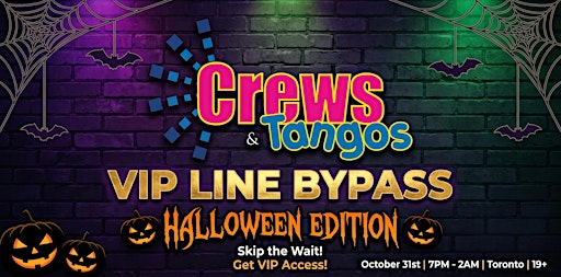 Crews & Tangos – VIP Line Bypass – Halloween Edition ($30)