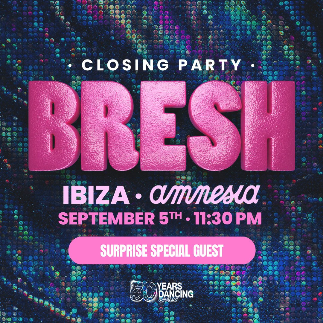 Bresh Closing Party