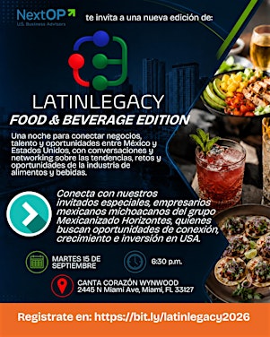 Latin Legacy Forum & Networking: Food & Beverage Edition