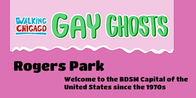 Chicago's Gay Ghosts: Rogers Park