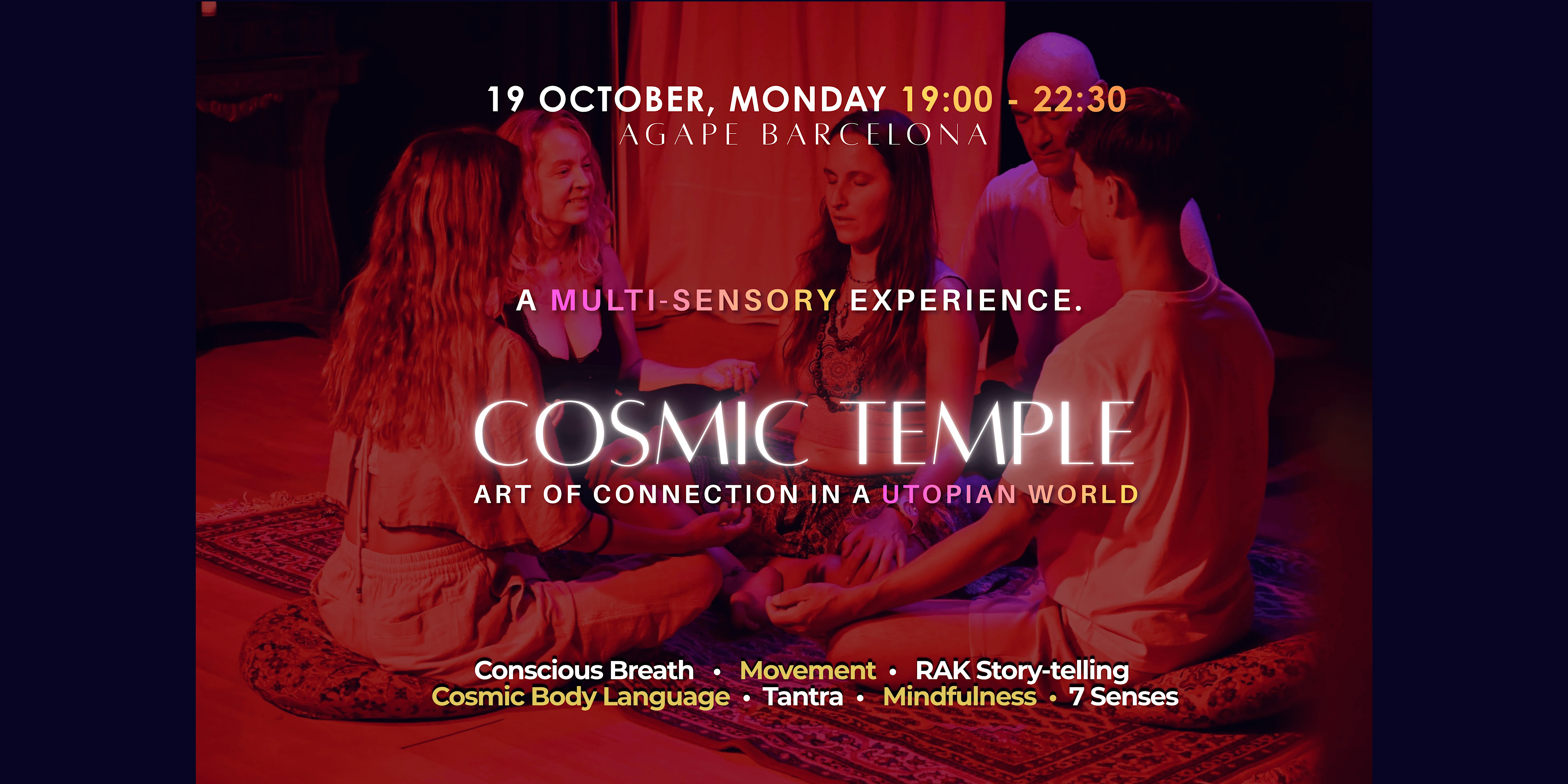 COSMIC TEMPLE: a multi-sensory experience. "Travel Through the Galaxies"