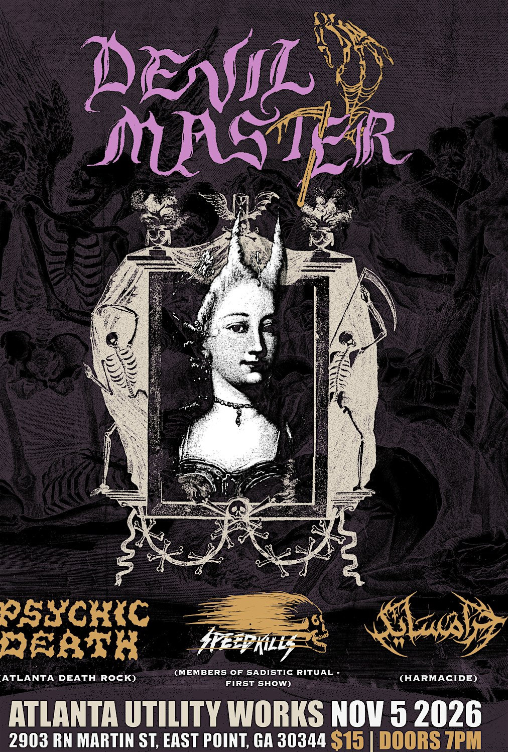 Devil Master, Psychic Death, Speed Kills, Harmacide at AUW