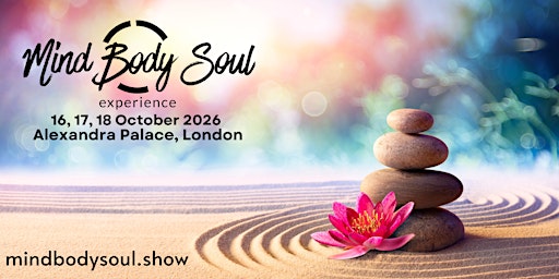 Mind Body Soul Experience - 16, 17, 18 October 2026