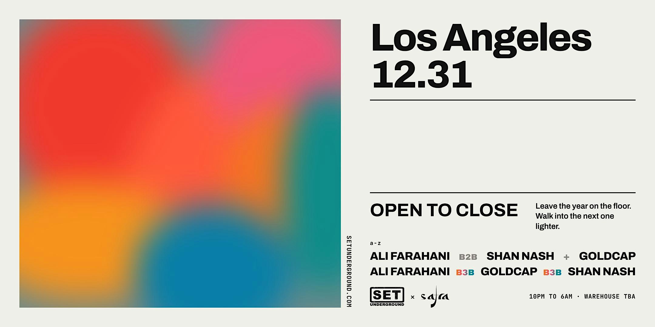 SETxSafra New Years Open 2 Close: Ali Farahani b2b Shan Nash, Goldcap +B3B