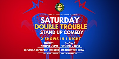 Saturday Double Trouble | 12th SEPTEMBER @ The Lemon Stand Comedy Club
