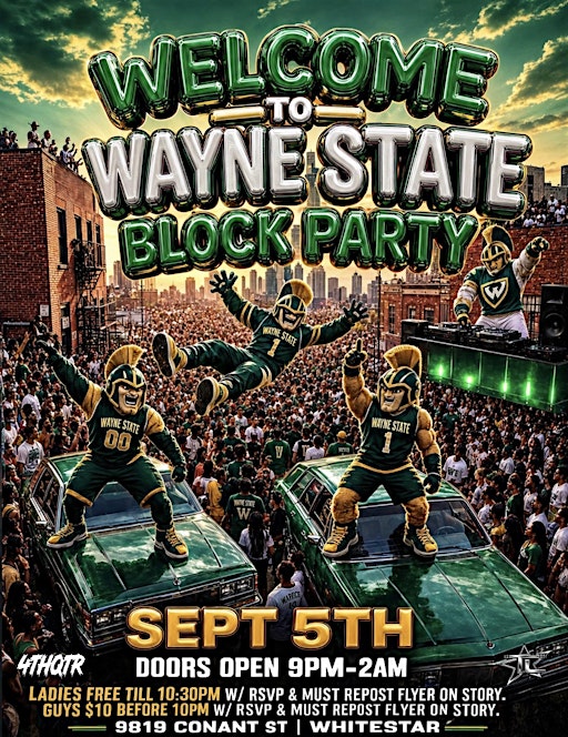 WELCOME TO WAYNE STATE BLOCK PARTY