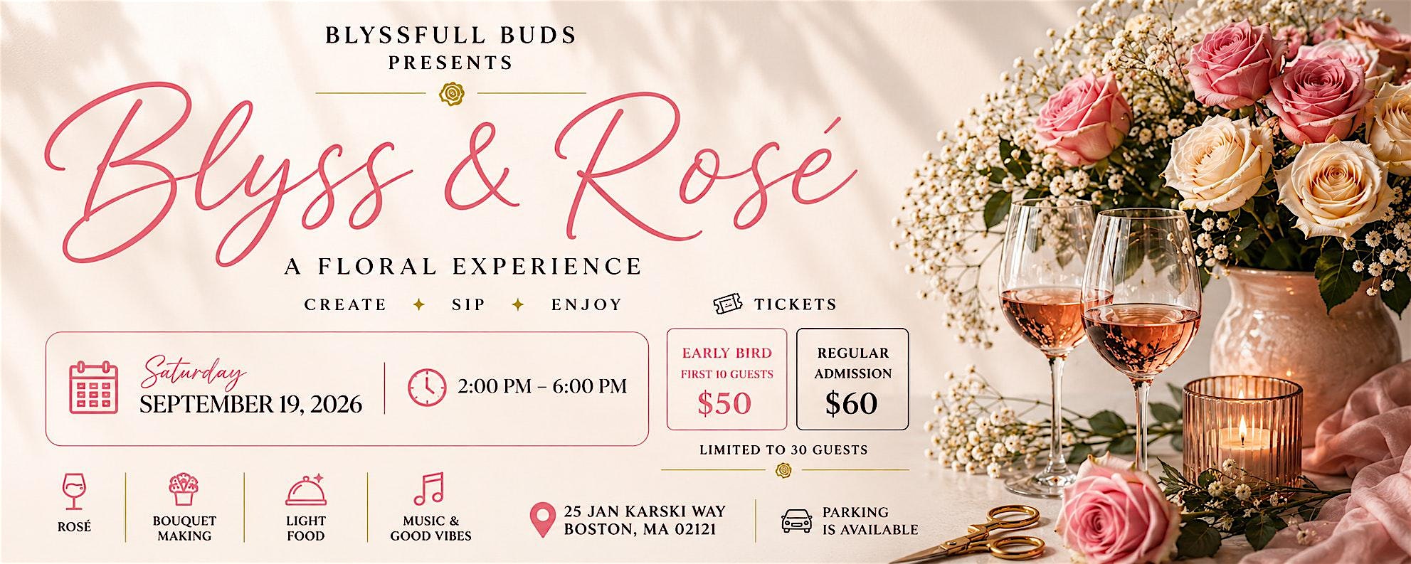 Blyss & Rosé: A Floral Experience