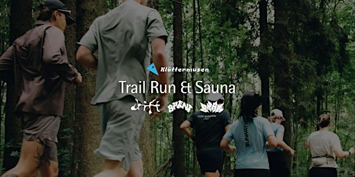 Klättermusen x Drift x Brent - Trail Run & Sauna