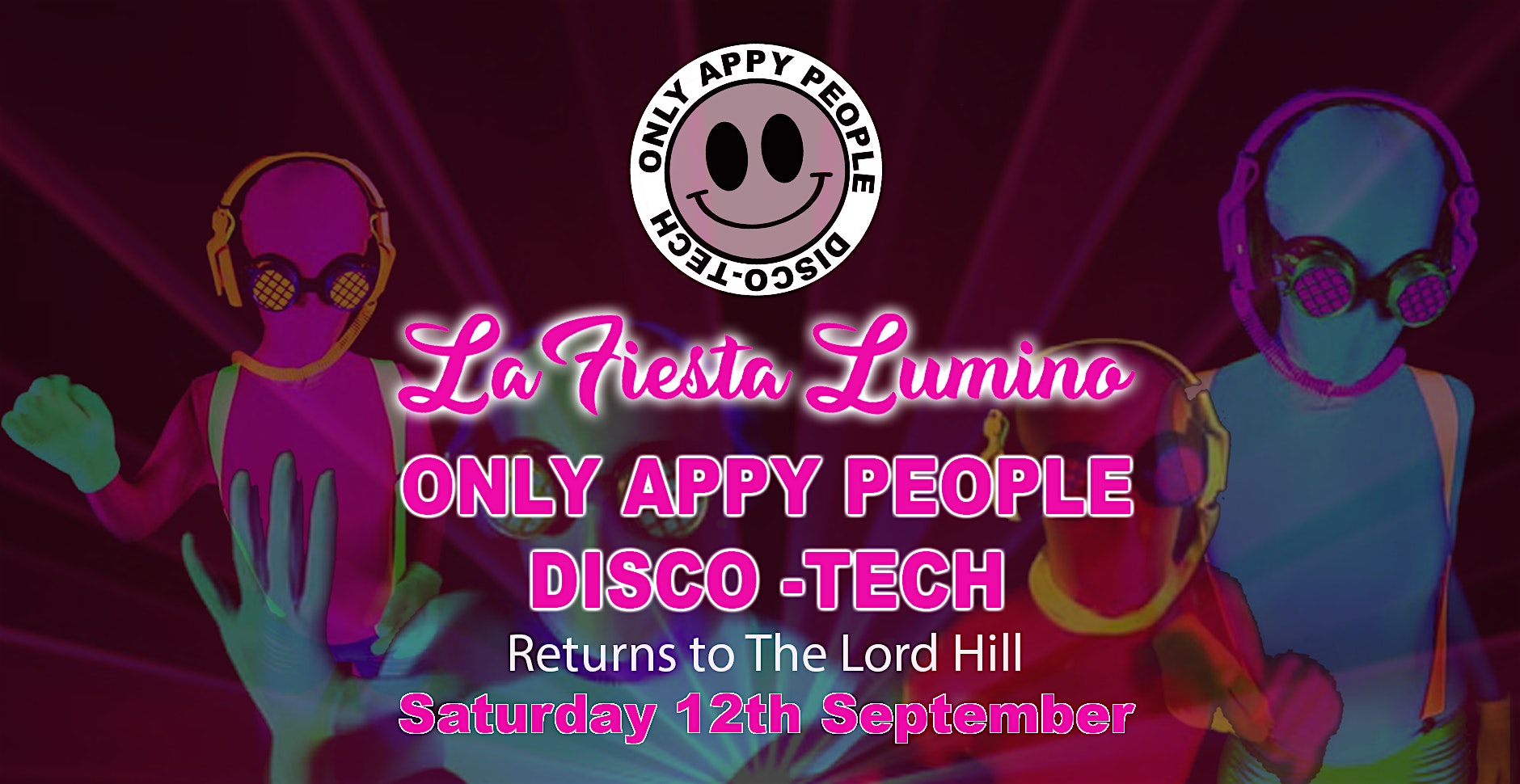 ONLY APPY PEOPLE - Disco-Tech - La Fiesta Lumino