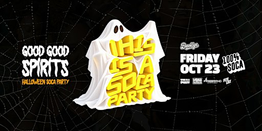 This is a SOCA Party - Brooklyn - Good Good Spirits