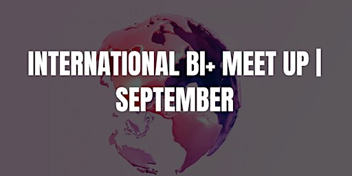 International Bi+ Meet Up