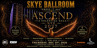 ASCEND: A CELESTIAL GALA NYE AT LORENZO